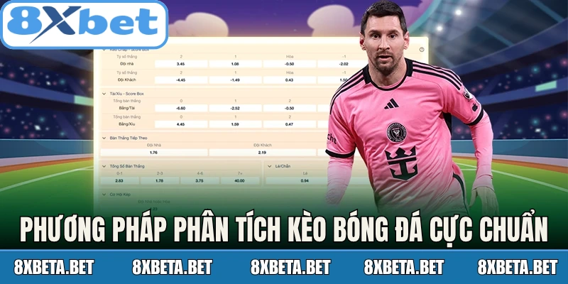 Phương pháp phân tích kèo bóng đá cực chuẩn